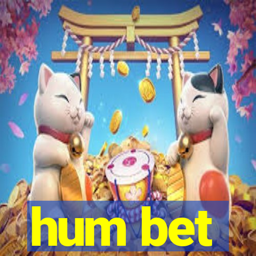 hum bet